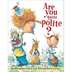 Are You Quite Polite?: Silly D