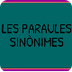 PARAULES SINÒNIMES