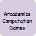 Arcademics Computation Games