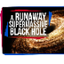 A Runaway Supermassive Black H
