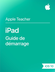 Guide de démarrage d’iPad iOS 