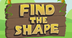 Find the Shape | Shapes Games 