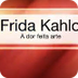 Frida Kahlo _video_6ºA