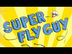 Super Fly Guy! Read Aloud