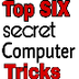 Top 6 computer secret, tips an
