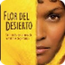Flor del desierto (2009)