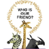 Who Is Our Friend?
