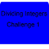 Dividing Integers Challenge 1