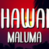 Hawai Maluma